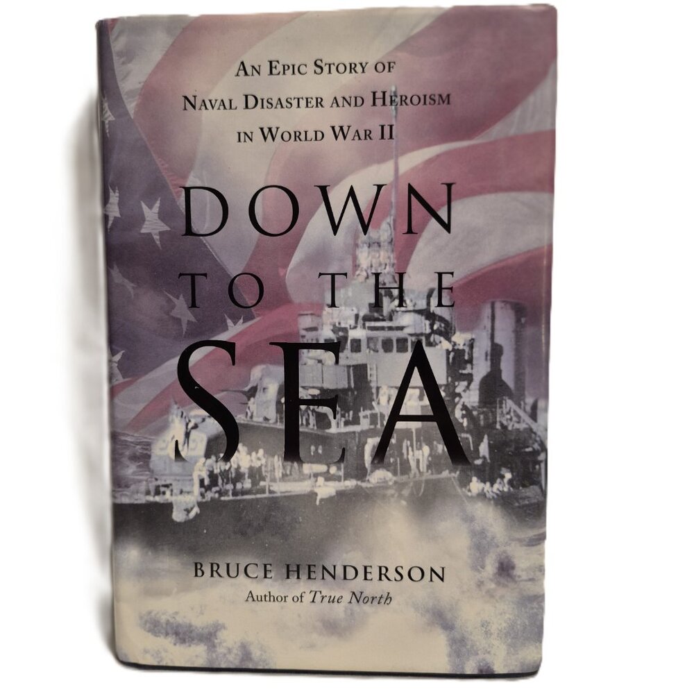 Book - Down to the Sea by Bruce Henderson